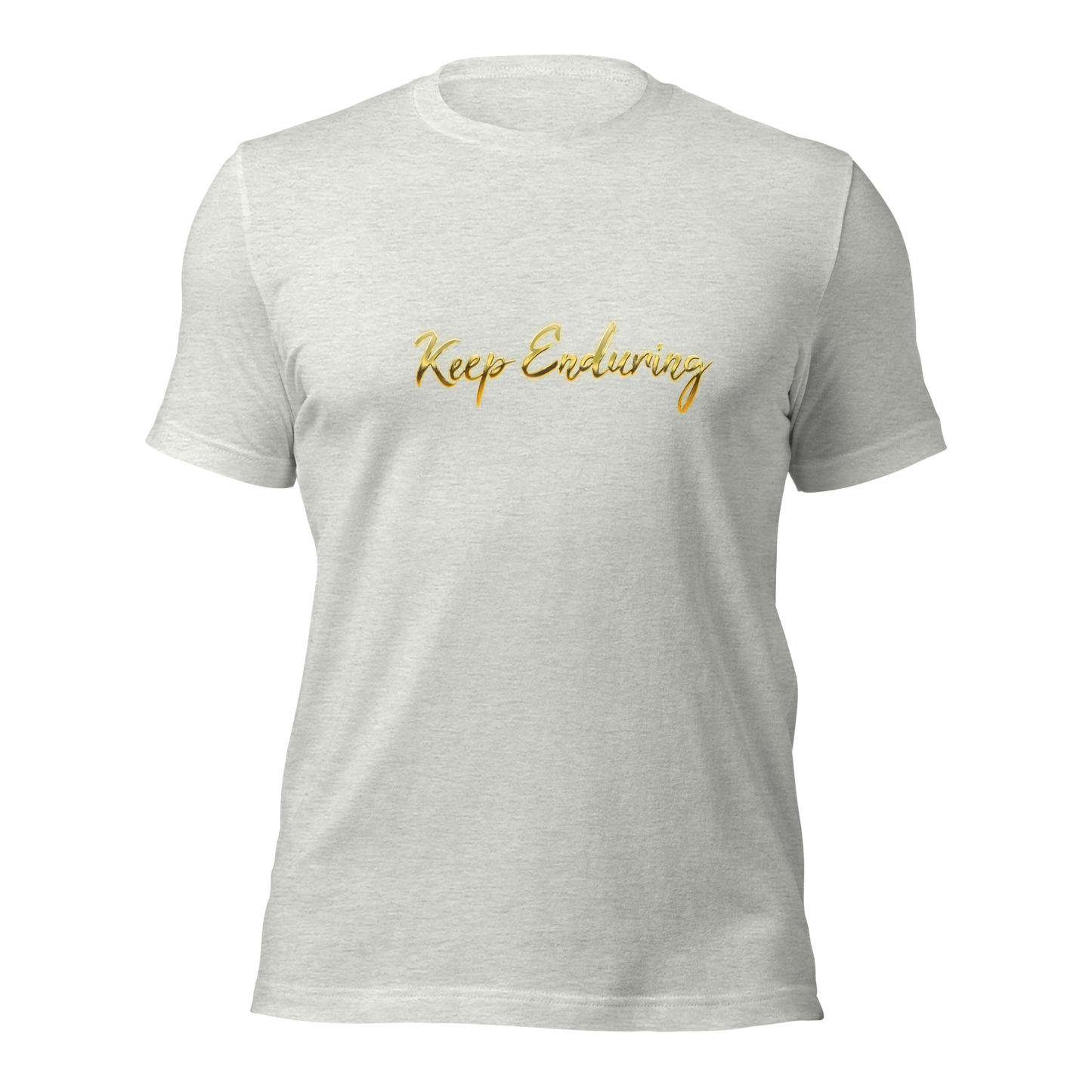 Keep Enduring Unisex t-shirt