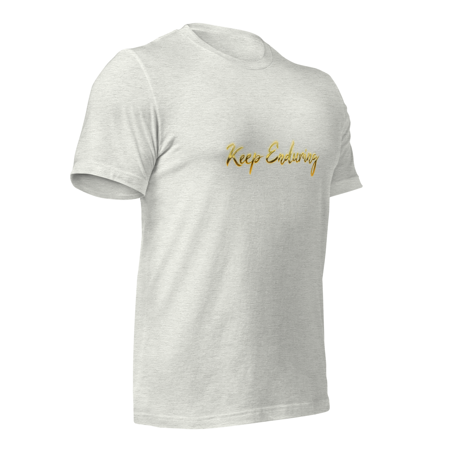 Keep Enduring Unisex t-shirt