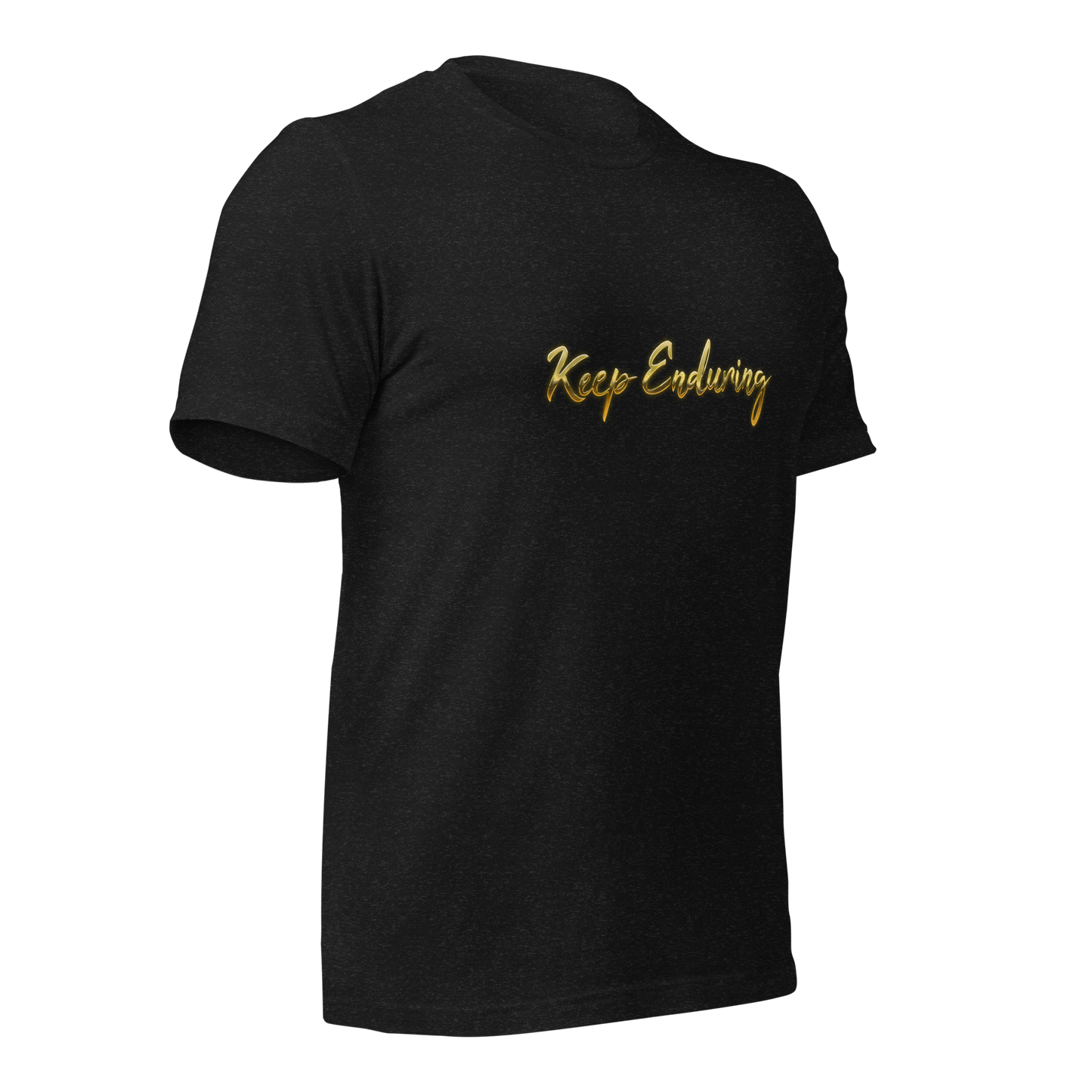 Keep Enduring Unisex t-shirt